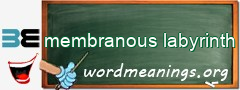 WordMeaning blackboard for membranous labyrinth